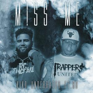 Miss Me (feat. RG) [Explicit]