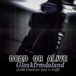 Dead or Alive (feat. FreeCar Jay & Neffion) [Explicit]