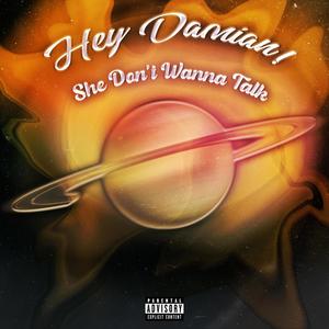 She Don't Wanna Talk (Explicit)