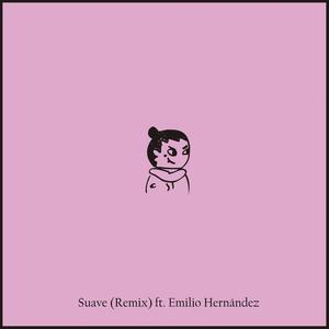 Suave (feat. Emilio Hernández) [Remix] [Explicit]