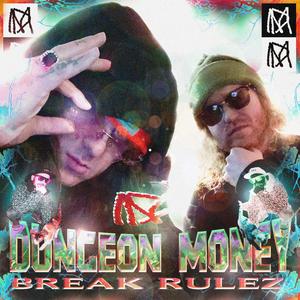 BREAK RULEZ (Explicit)