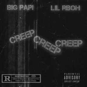 Creep Creep Creep (Explicit)