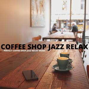 Perfect Jazz For Coffee Lovers