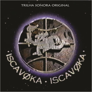 Iscavoka Iscavoka (Trilha Sonora Original)