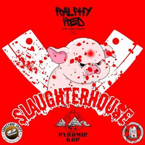 Slaughterhouse (feat. PyramidKap) (Explicit)