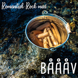 Romantisk Rock med BÅÅÅV (Explicit)