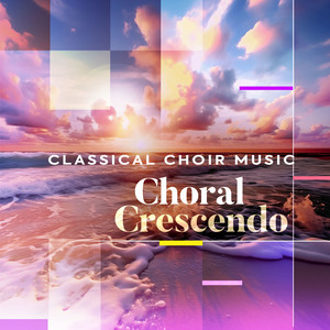 Choral Crescendo - Classical Choir Music - Missa de Notre Dame: 4. Sanctus