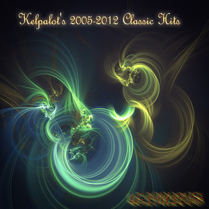 Kelpalot's 2005-2012 Classic Hits