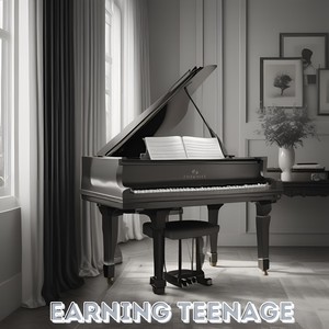 Earning Teenage