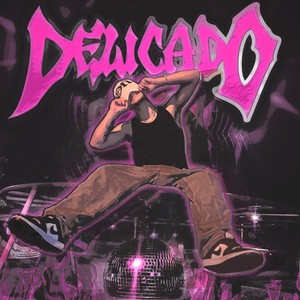 Delicado (Explicit)