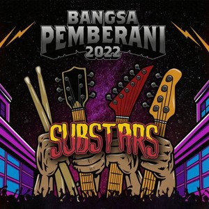 BANGSA PEMBERANI - Substars (Live)