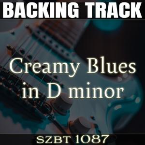 Creamy Blues Backing Track in D minor | SZBT 1087