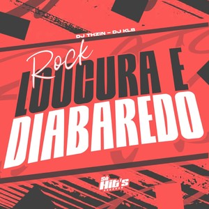 Rock Loucura e Diabaredo (Explicit)
