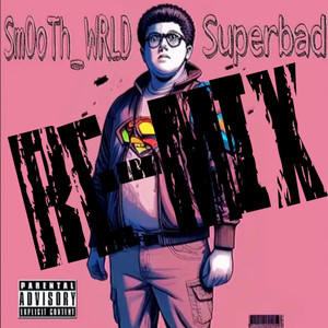 Superbad (Remix|Explicit)