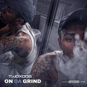 On Da Grind (Explicit)