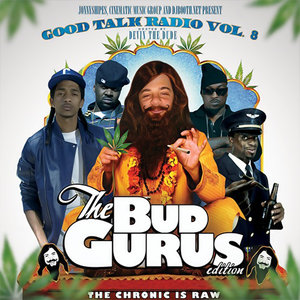 Good Talk Volume 8: The Bud Gurus (hosted by Devin the Dude)