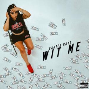 WIT ME (Explicit)