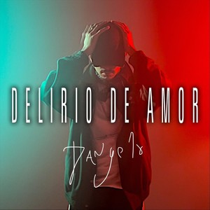 Delirio de Amor (Explicit)