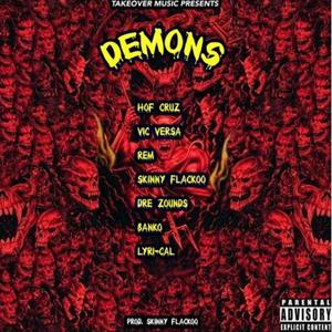 Demons (feat. HOF CRUZ, Alexongame92, Rem, Dre Zounds, Banko & Lyri-Cal) (Explicit)