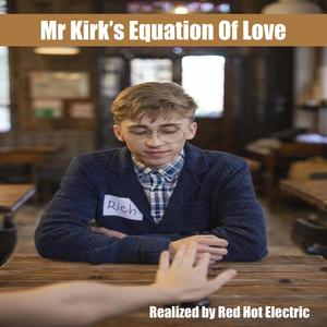 Mr Kirk's Equation Of Love