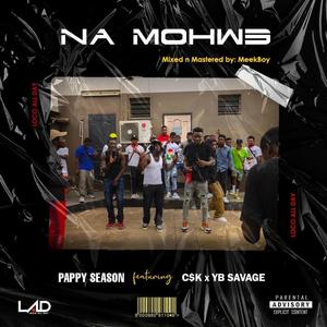 Na Mohw3 (feat. Csk & Yb Savage) [Explicit]