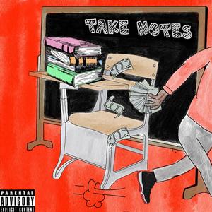 Take Notes (Explicit)