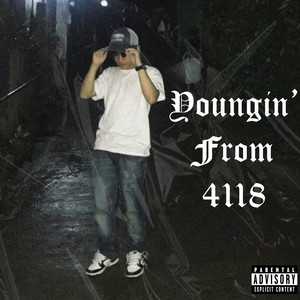 Youngin' from 4118 (Explicit)