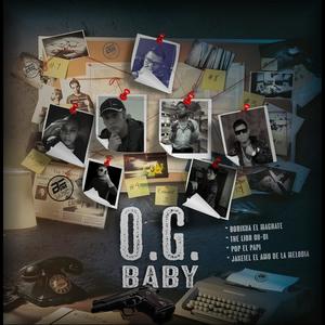 OG Baby (feat. Borikua El Magnate, The Lion OUDI, POP El Papi & Jakeiel) [Explicit]