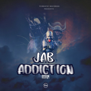 Jab Addiction Riddim