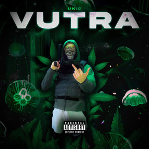 VUTRA (Explicit)