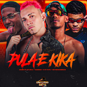 PULA E KIKA (Explicit)