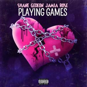 Playing games (feat. Jamia rose) [Explicit]