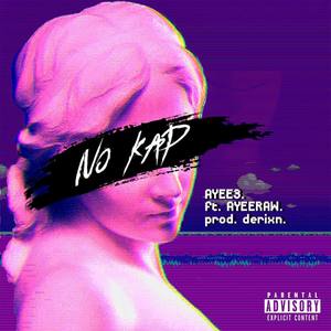 No Kap (feat. Ayee Raw)