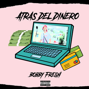 Atras del Dinero (Explicit)