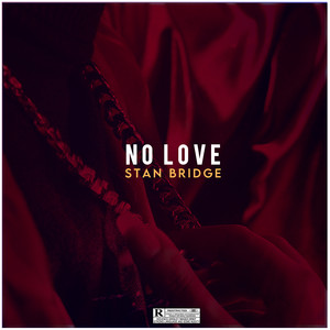No Love (Explicit)