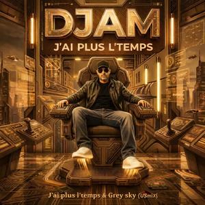 J'ai plus l'temps (Explicit)