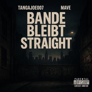 Bande bleibt straight (feat. MAVE) (Explicit)