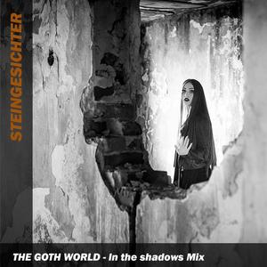 The goth world (In the shadows mix)