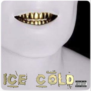 Ice Cold (Explicit)