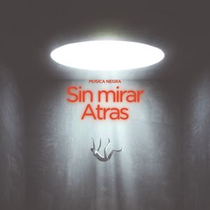 sin mirar atras