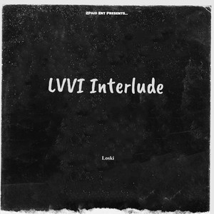 LVVI Interlude (Explicit)