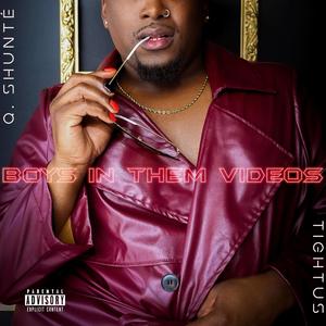 Boys In Them Videos (feat. TightUs) (Explicit)