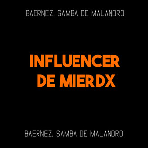 Influencer De Mierdx