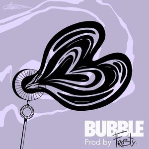Bubble (feat. Mathihaze & TW1$T) (Explicit)