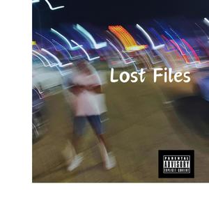 Lost Files (Explicit)