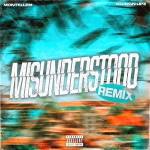 Misunderstood Remix (Explicit)