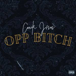 Opp ***** (Explicit)