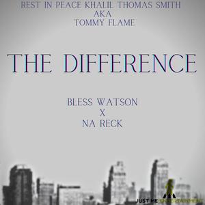 THE DIFFERENCE (feat. Na Reck) [Explicit]