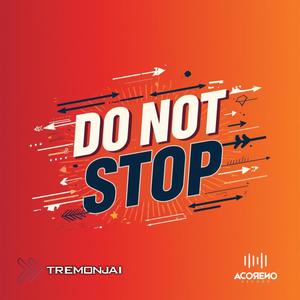 Do Not Stop
