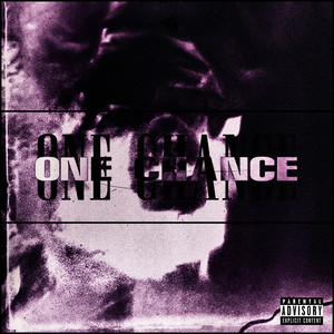 ONE CHANCE (Explicit)